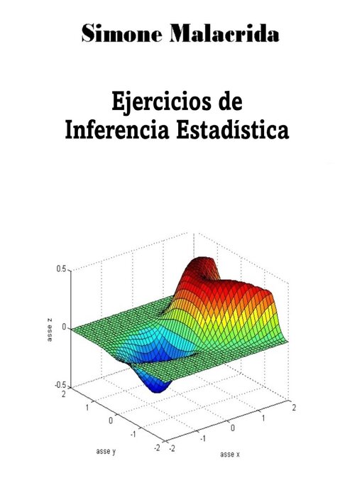 Title details for Ejercicios de Inferencia Estadística by Simone Malacrida - Available